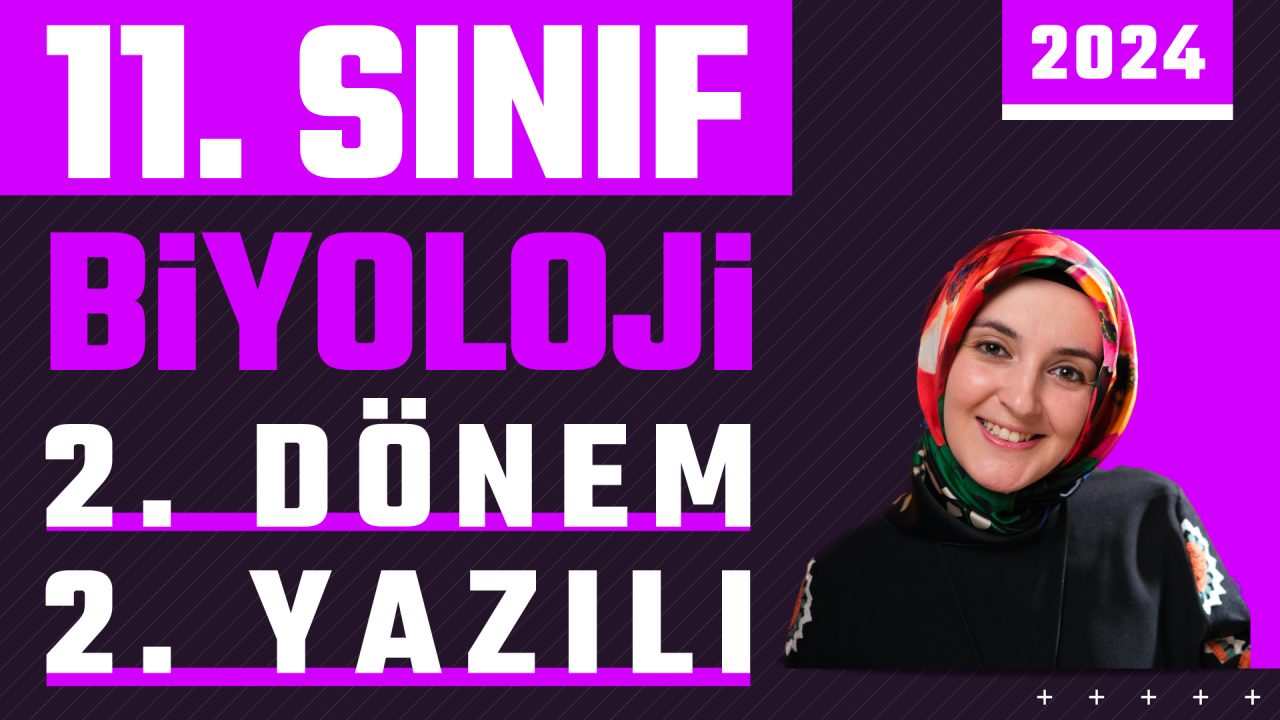 betül_biyoloji_11.sınıf_2.dönem_2.yazılı_