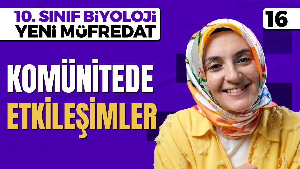 Komünitelerde Tür İçi ve Türler Arası Etkileşimler 10. Sınıf Biyoloji Maarif Modeli PDF İndir Görseli