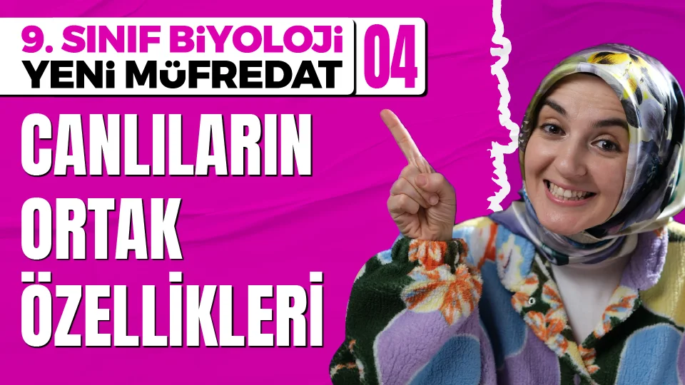 9. Sınıf Biyoloji Canlıların Ortak Özellikleri Ders Notu